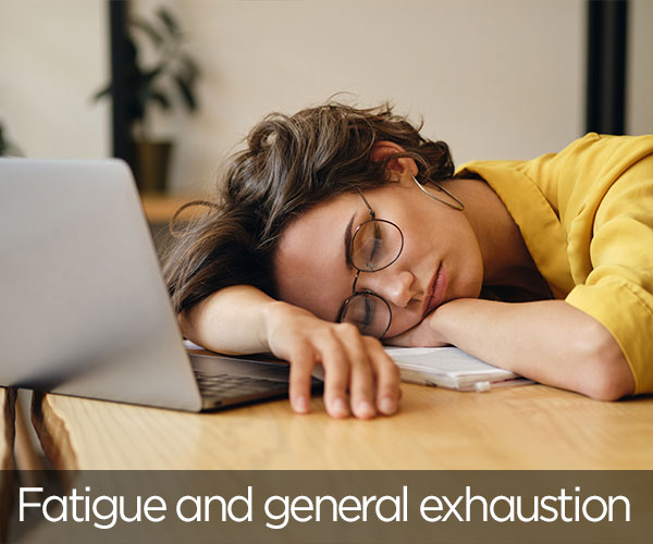Fatigue et épuisement général