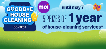 A contest to say bye bye house cleaning!