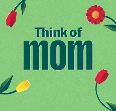 Think of mom