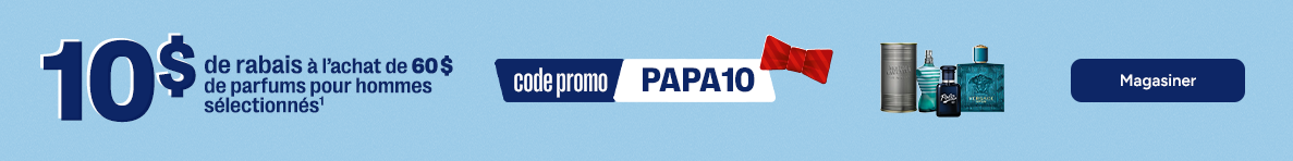 10$ de rabais avec le code promo PAPA10
