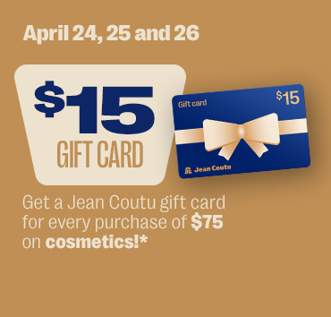 Carte cadeau de 15$ à l'achat de 75$ de cosmétique