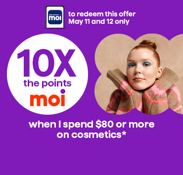 Lundi-Mardi Coupon 10x les points à l’achat de 50$ ou plus de cosmétiques